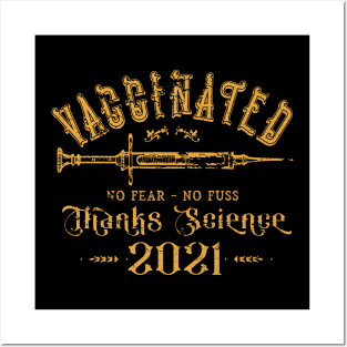 Vaccinated No Fear No Fuss Thanks Science 2021 Posters and Art